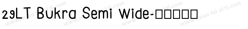 29LT Bukra Semi Wide字体转换